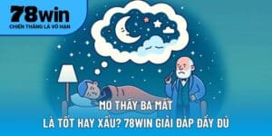 Mơ thấy ba mất
